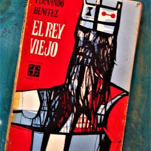 BENÍTEZ FERNANDO. EL REY VIEJO