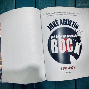 JOSÉ AGUSTÍN SELECCIONA Y COMENTA LOS GRANDES DISCOS DE ROCK 1951-1975