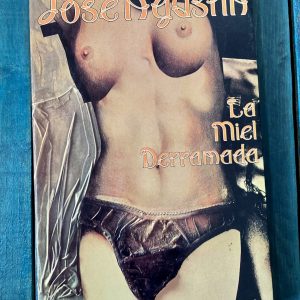 JOSÉ AGUSTÍN. LA MIEL DERRAMADA