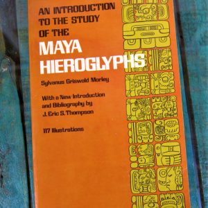 MORLEY SYLVANUS. AN INTRODUCTION TO THE STUDY OF THE MAYA HIEROGLYPHS
