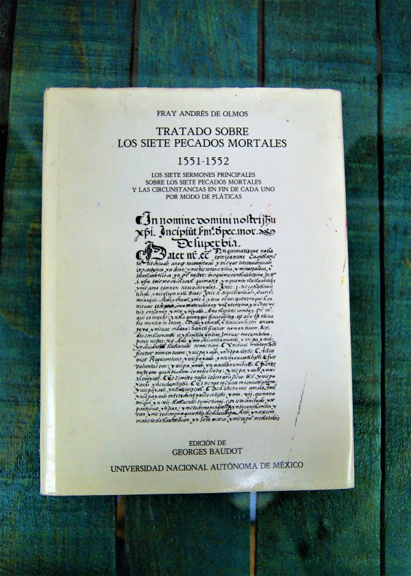 DE OLMOS FRAY ANDRÉS. TRATADO SOBRE LOS SIETE PECADOS MORTALES 1551-1552