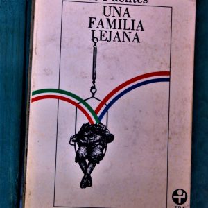 FUENTES CARLOS. UNA FAMILIA LEJANA