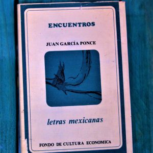 GARCÍA PONCE JUAN. ENCUENTROS