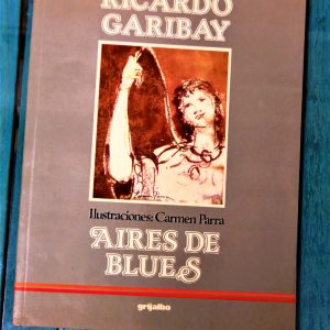 GARIBAY RICARDO. AIRES DE BLUES