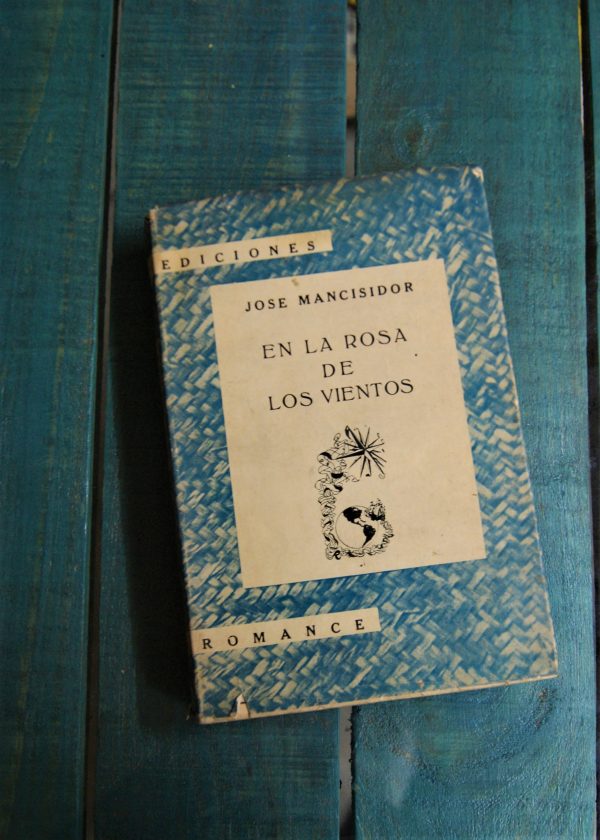 MANCISIDOR JOSÉ. EN LA ROSA DE LOS VIENTOS