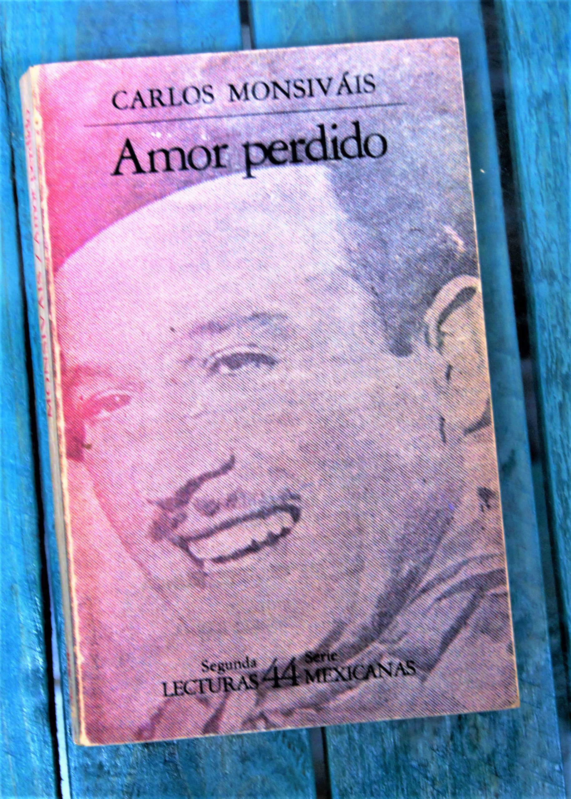 MONSIVÁIS CARLOS. AMOR PERDIDO