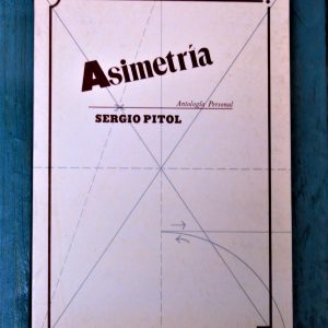 PITOL SERGIO. ASIMETRÍA. ANTOLOGÍA PERSONAL