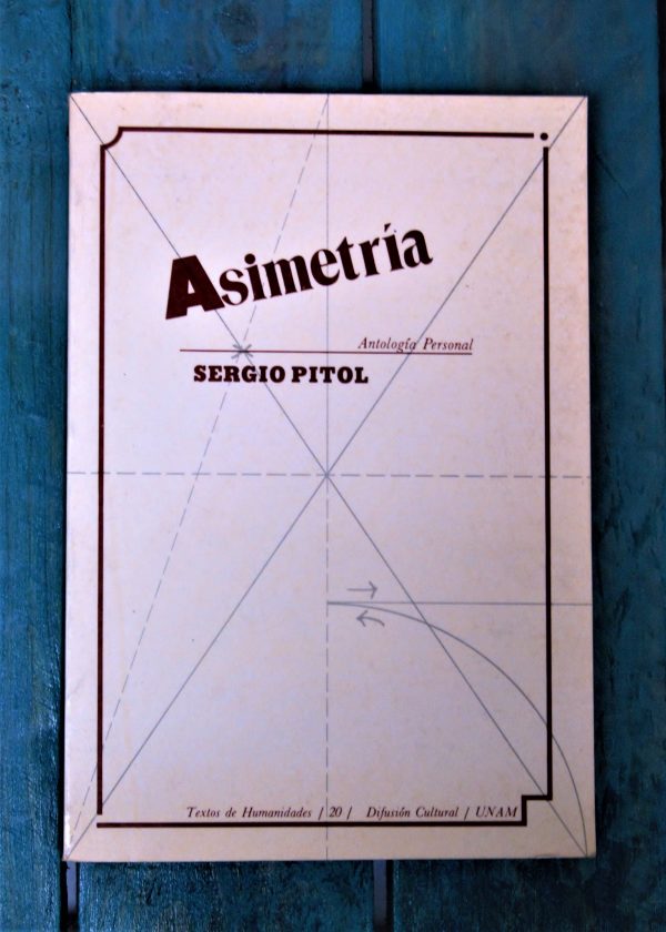 PITOL SERGIO. ASIMETRÍA. ANTOLOGÍA PERSONAL