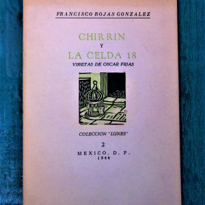 ROJAS GONZÁLEZ FRANCISCO. CHIRRIN Y LA CELDA 18