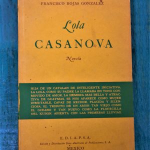 ROJAS GONZÁLEZ FRANCISCO. LOLA CASANOVA