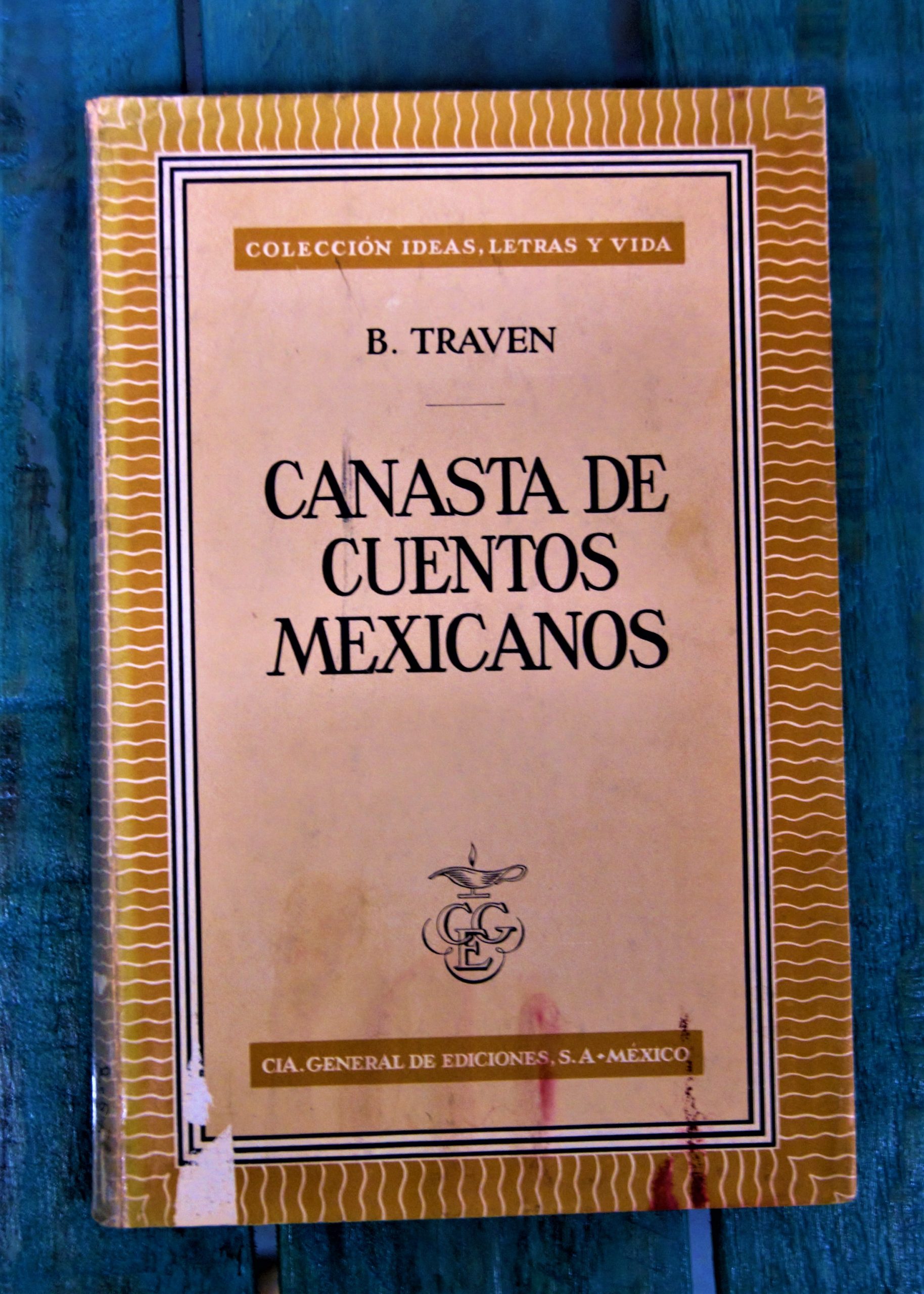 TRAVEN BRUNO. CANASTA DE CUENTOS MEXICANOS -