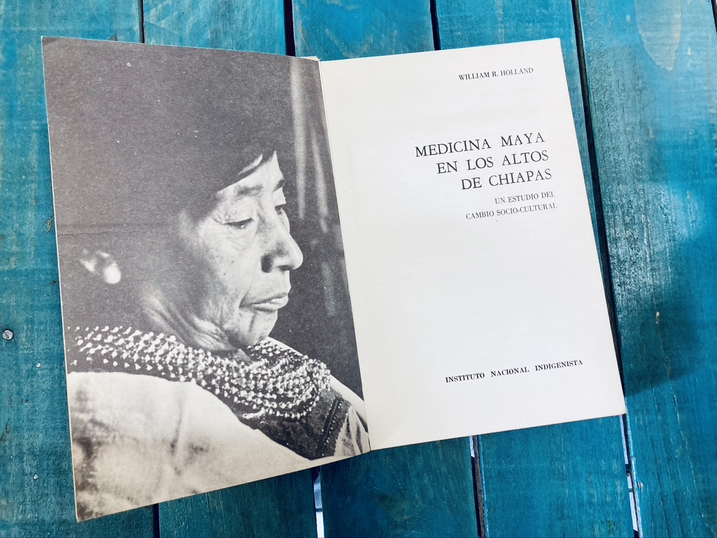 HOLLAND WILLIAM R. MEDICINA MAYA EN LOS ALTOS DE CHIAPAS. UN ESTUDIO DEL CAMBIO SOCIO-CULTURAL - Image 2