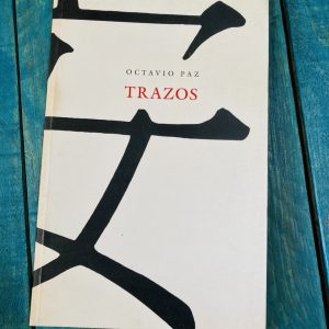 PAZ OCTAVIO. TRAZOS CHUANG-TZU Y OTROS