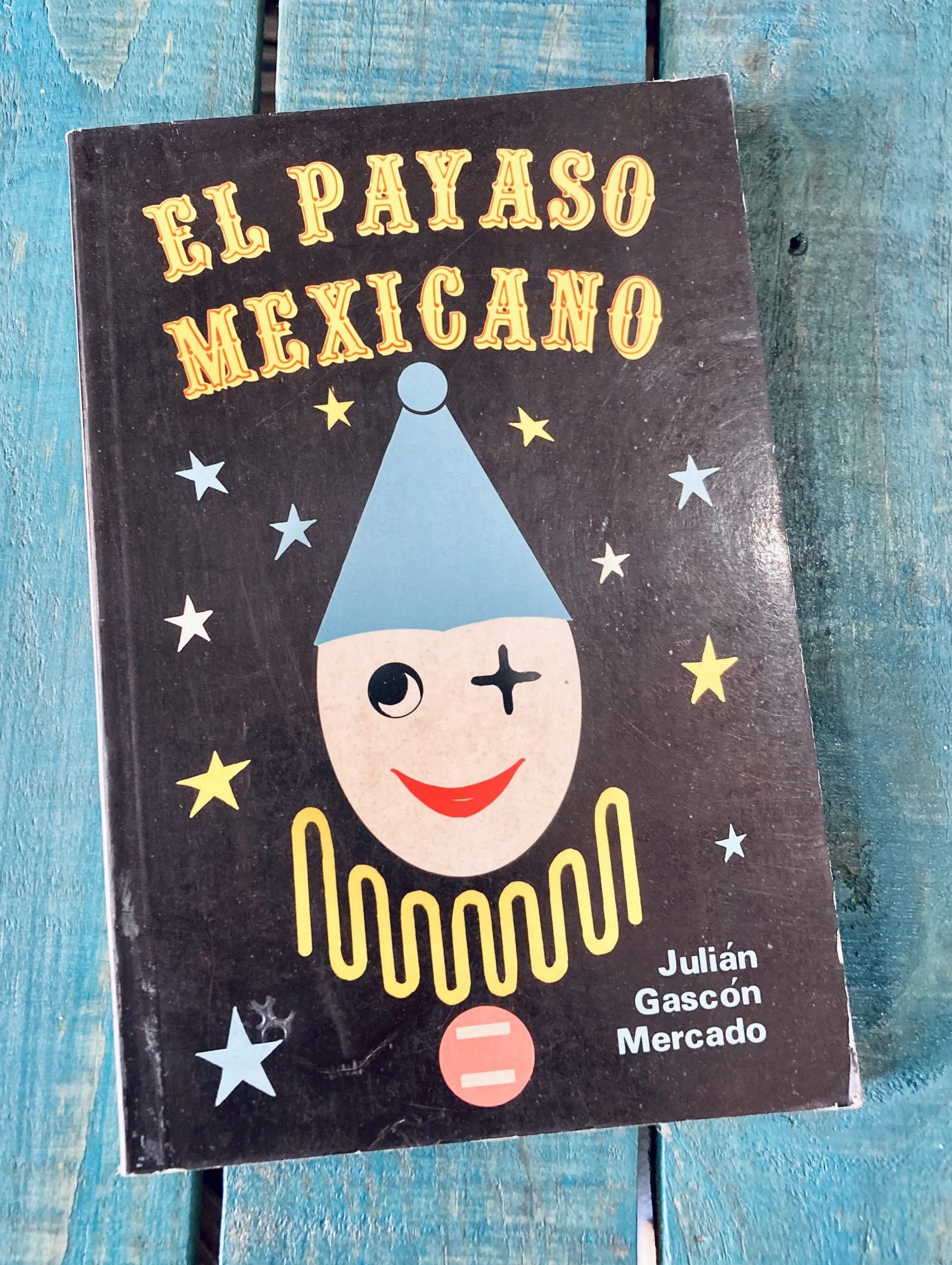 GASCÓN MERCADO JULIÁN. EL PAYASO MEXICANO