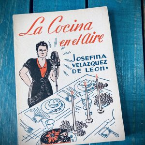 VELÁZQUEZ DE LEÓN JOSEFINA. LA COCINA EN EL AIRE