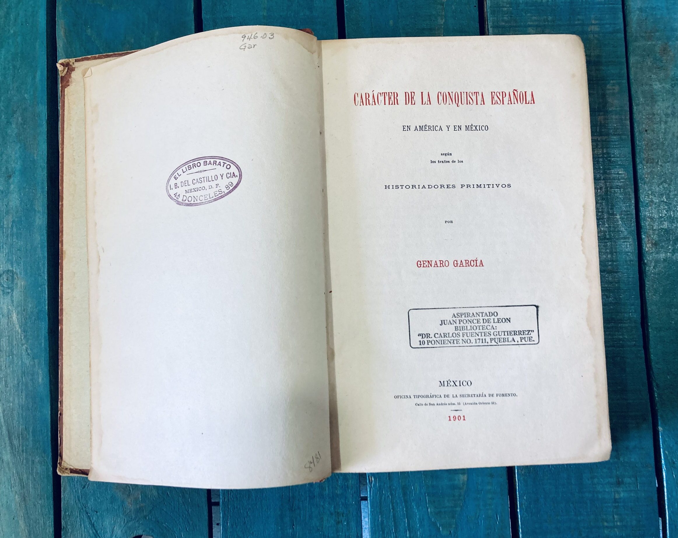 GARCÍA GENARO. CARÁCTER DE LA CONQUISTA ESPAÑOLA EN AMÉRICA Y EN MÉXICO SEGÚN LOS TEXTOS DE LOS HISTORIADORES PRIMITIVOS