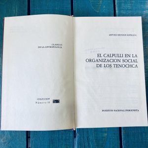 MONZÓN ESTRADA ARTURO. EL CALPULLI EN LA ORGANIZACIÓN SOCIAL DE LOS TENOCHCA
