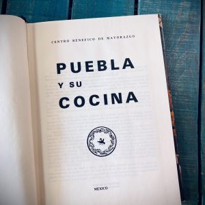 PUEBLA Y SU COCINA