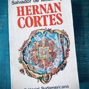 DE MADARIAGA SALVADOR. HERNÁN CORTÉS