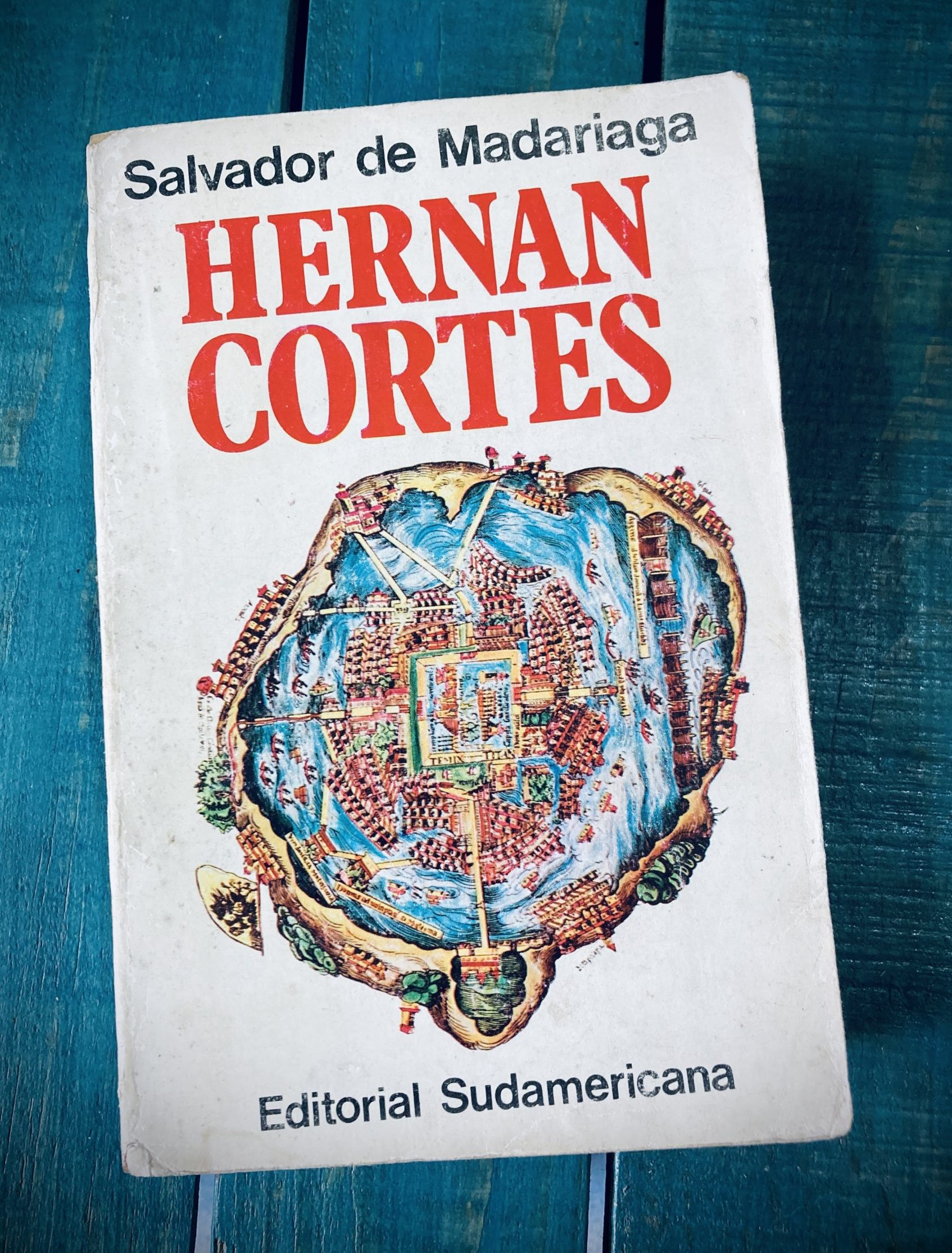 DE MADARIAGA SALVADOR. HERNÁN CORTÉS