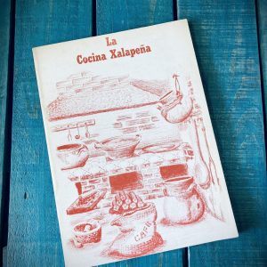 GUTIÉRREZ BARRIENTOS MARÍA DE LOS ÁNGELES. LA COCINA XALAPEÑA