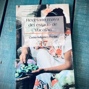 RECETARIO MAYA DEL ESTADO DE YUCATÁN
