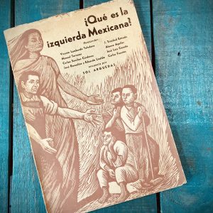 ARGUEDAS SOL. ¿QUÉ ES LA IZQUIERDA MEXICANA?