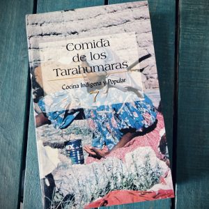 COMIDA DE LOS TARAHUMARAS