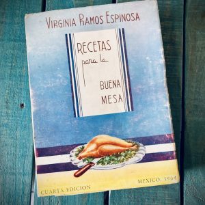 RAMOS ESPINOSA VIRGINIA. RECETAS PARA LA BUENA MESA