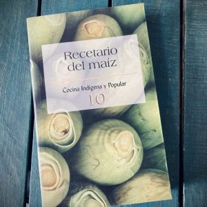RECETARIO DEL MAÍZ