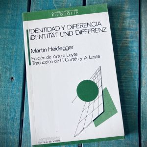 HEIDEGGER MARTIN. IDENTIDAD Y DIFERENCIA. IDENTITÄT UND DIFFERENZ
