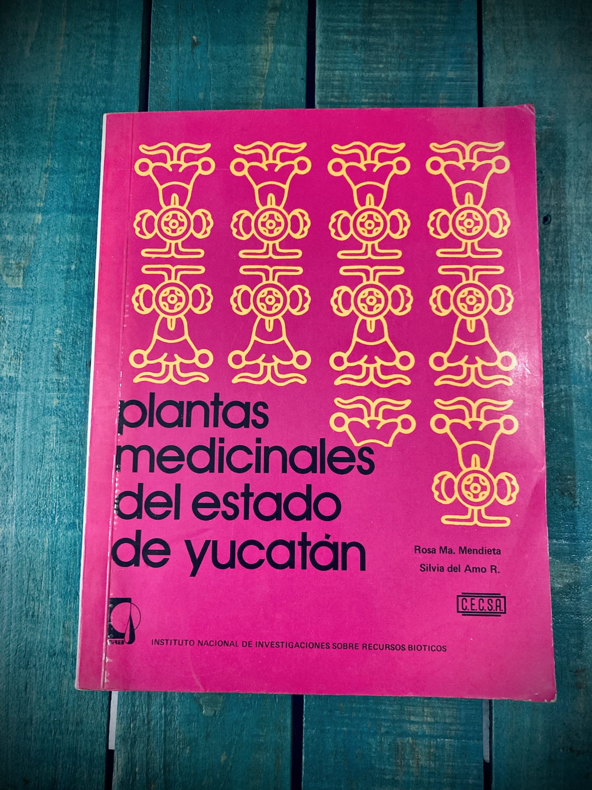 MENDIETA ROSA MA. Y DEL AMO R. SILVIA. PLANTAS MEDICINALES DEL ESTADO DE YUCATÁN