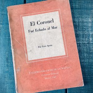SPOTA LUIS. EL CORONEL FUÉ ECHADO AL MAR