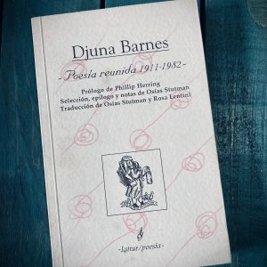 BARNES DJUNA. POESÍA REUNIDA 1911-1982