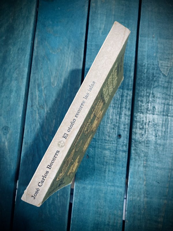 BECERRA JOSÉ CARLOS. EL OTOÑO RECORRE LAS ISLAS (OBRA POÉTICA 1961/1970) - Image 3