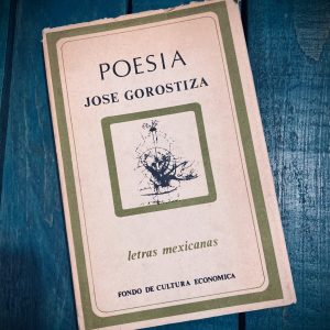 GOROSTIZA JOSÉ. POESÍA