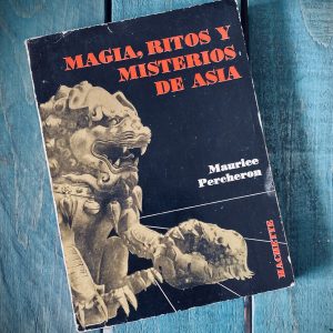 PERCHERON MAURICE. MAGIA, RITOS Y MISTERIOS DE ASIA