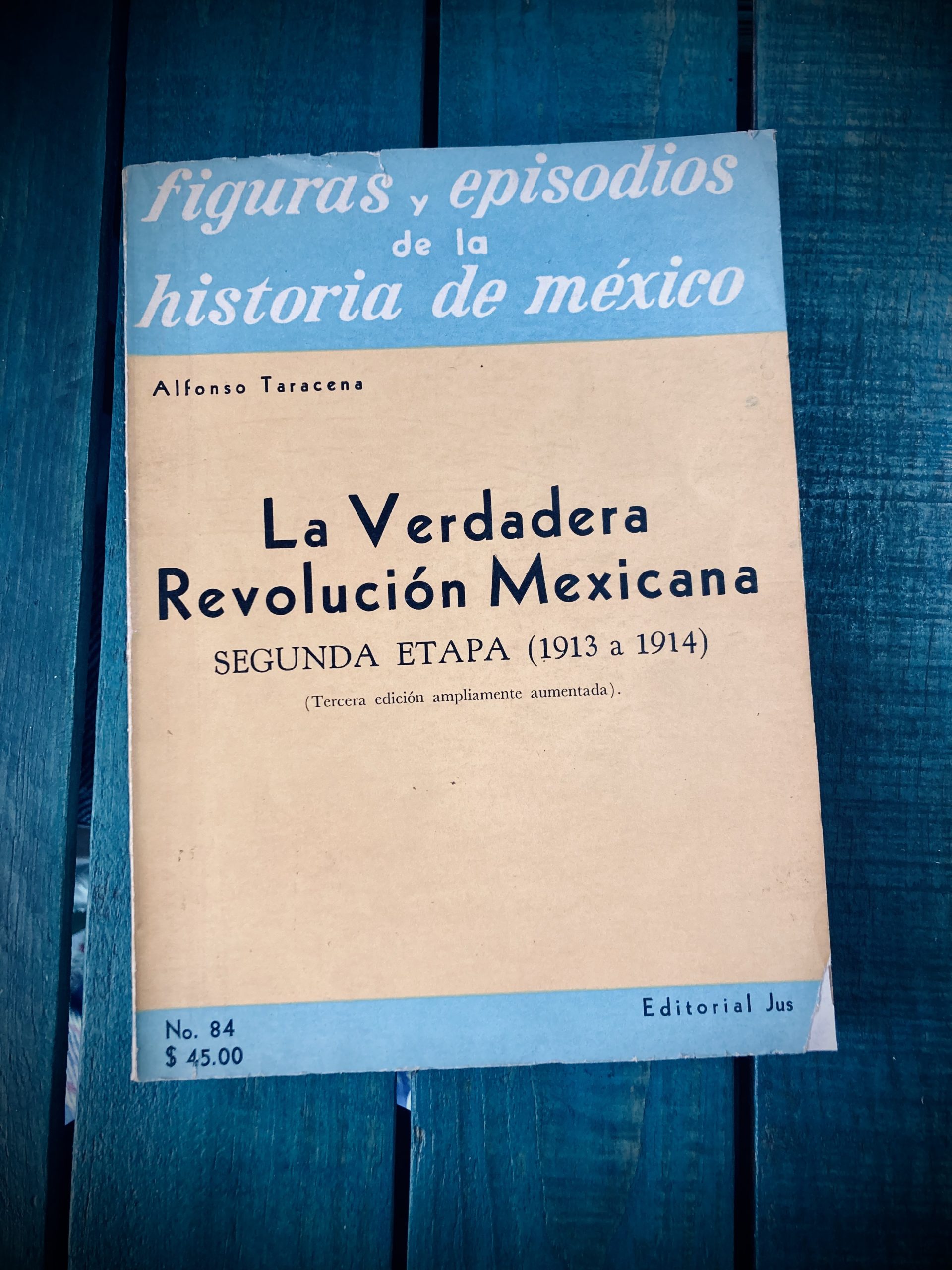 TARACENA ALFONSO. LA VERDADERA REVOLUCIÓN MEXICANA. SEGUNDA ETAPA (1913 A  1914) -