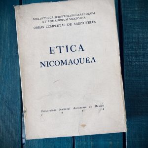 ARISTÓTELES. ÉTICA NICOMAQUEA