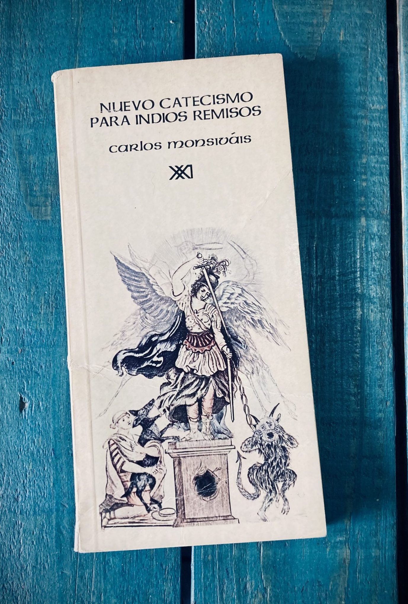 MONSIVÁIS CARLOS. NUEVO CATECISMO PARA INDIOS REMISOS