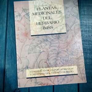 PLANTAS MEDICINALES DEL HERBARIO IMSS