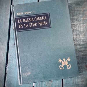 OLMEDO DANIEL. LA IGLESIA CATÓLICA EN LA EDAD MEDIA