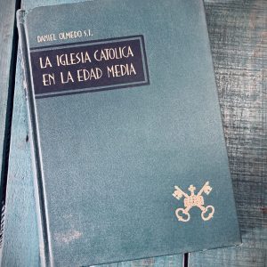 OLMEDO DANIEL. LA IGLESIA CATÓLICA EN LA EDAD MEDIA