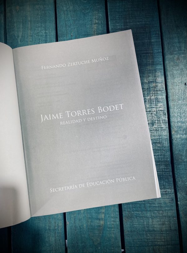 ZERTUCHE MUÑOZ FERNANDO. JAIME TORRES BODET. REALIDAD Y DESTINO - Image 2