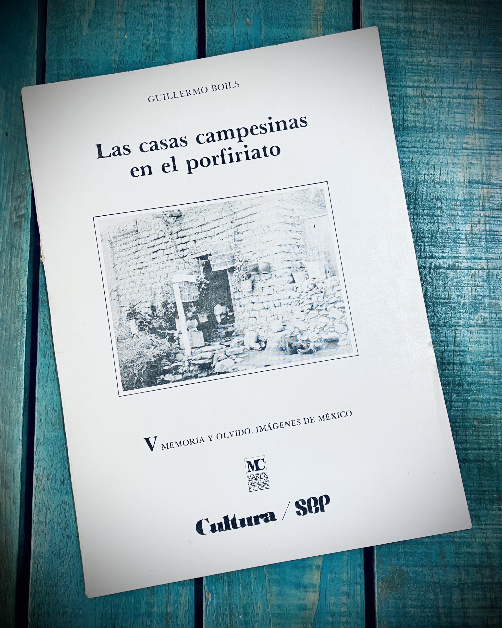 BOILS GUILLERMO. LAS CASAS CAMPESINAS EN EL PORFIRIATO