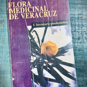 CANO ASSELEIH LETICIA M. FLORA MEDICINAL DE VERACRUZ. I. INVENTARIO ETNOBOTÁNICO