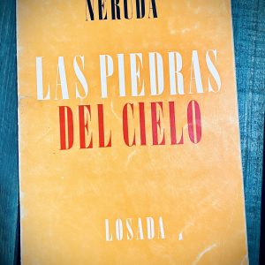 NERUDA PABLO. LAS PIEDRAS DEL CIELO