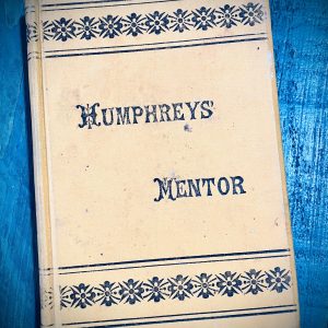 HUMPHREYS F. MENTOR HOMEOPÁTICO DE HUMPHREYS O GUÍA DE LAS FAMILIAS EN EL USO DE LA MEDICINA ESPECÍFICA HOMEOPÁTICA