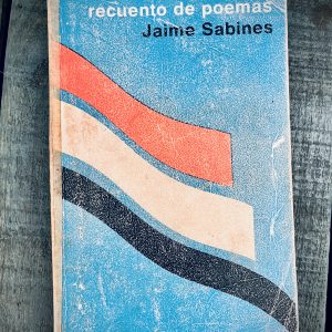 SABINES JAIME. NUEVO RECUENTO DE POEMAS