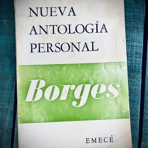 BORGES JORGE LUIS. NUEVA ANTOLOGÍA PERSONAL